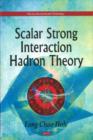 Image for Scalar Strong Interaction Hadron Theory
