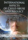 Image for International Aspects of Child Abuse &amp; Neglect