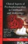 Image for Clinical Aspects of Psychopharmacology in Childhood &amp; Adolescence