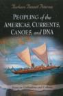 Image for Peopling of the Americas  : currents, canoes, and DNA