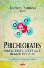 Image for Perchlorates: Production, Uses and Health Effects