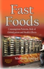 Image for Fast foods  : consumption patterns, role of globalization and health effects