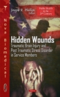 Image for Hidden Wounds : Traumatic Brain Injury &amp; Post Traumatic Stress Disorder in Service Members