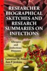 Image for Researcher Biographical Sketches &amp; Research Summaries On Infections