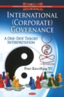 Image for International (corporate) governance  : a one-dot theory interpretation