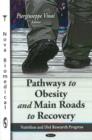 Image for Pathways to Obesity &amp; Main Roads to Recovery