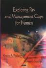 Image for Exploring Pay &amp; Management Gaps for Women