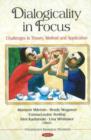 Image for Dialogicality in focus  : challenges to theory, method and application