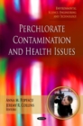 Image for Perchlorate contamination and health issues