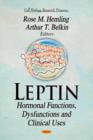 Image for Leptin  : hormonal functions, dysfunctions, and clinical uses