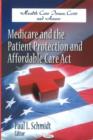 Image for Medicare &amp; the Patient Protection &amp; Affordable Care Act