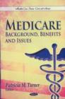 Image for Medicare : Background, Benefits &amp; Issues