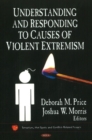 Image for Understanding &amp; Responding to Causes of Violent Extremism