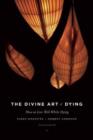 Image for The Divine Art of Dying