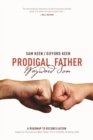 Image for Prodigal father, wayward son  : a roadmap to reconciliation