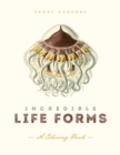 Image for Incredible Life Forms : A Coloring Book