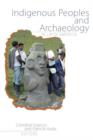 Image for Indigenous Peoples and Archaeology in Latin America