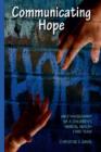 Image for Communicating Hope : An Ethnography of a Children&#39;s Mental Health Care Team