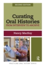 Image for Curating Oral Histories : From Interview to Archive