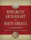 Image for Numismatic archaeology of North America  : a field guide