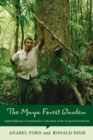 Image for The Maya forest garden  : eight millennia of sustainable cultivation of the tropical woodlands