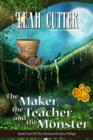 Image for Maker, the Teacher, and the Monster