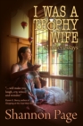 Image for I Was a Trophy Wife, and Other Essays