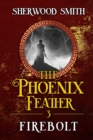 Image for The Phoenix Feather III : Firebolt