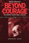 Image for Beyond Courage: One Regiment Against Japan, 1941-1945