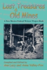 Image for Lost Treasures &amp; Old Mines: A New Mexico Federal Writers&#39; Project Book