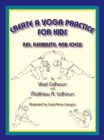 Image for Create a Yoga Practice for Kids: Fun, Flexibility and Focus