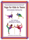 Image for Yoga for Kids to Teens: Themes, Relaxation Techniques, Games and an Introduction to SOLA Stikk Yoga