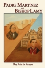 Image for Padre Martinez and Bishop Lamy