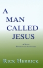 Image for Man Called Jesus, A Novel, Revised and Annotated