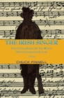 Image for Irish Singer, A Novel: The Untold Story of the West&#39;s Most Celebrated Outlaw