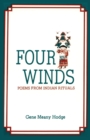 Image for Four Winds, Poems from Indian Rituals: Poems from Indian Rituals