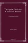 Image for The Syrian Orthodox church of Antioch  : a historical overview