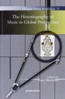 Image for The Historiography of Music in Global Perspective