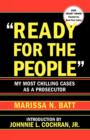 Image for Ready for the People : My Most Chilling Cases as a Prosecutor