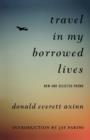 Image for Travel in My Borrowed Lives