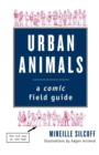Image for Urban Animals : A Comic Field Guide