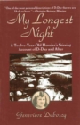 Image for My Longest Night : A Twelve-Year-Old Heroine&#39;s Stirring Account of D-Day and After
