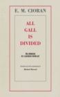 Image for All Gall Is Divided: The Aphorisms of a Legendary Iconoclast