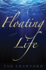 Image for A floating life: the adventures of Li Po : an historical novel