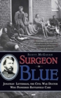 Image for Surgeon in blue: Jonathan Letterman, the Civil War doctor who pioneered battlefield care