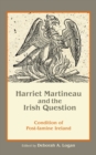 Image for Harriet Martineau and the Irish question: condition of post-famine Ireland