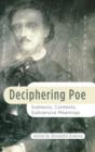 Image for Deciphering Poe : Subtexts, Contexts, Subversive Meanings