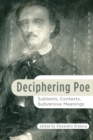Image for Deciphering Poe: subtexts, contexts, subversive meanings