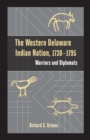 Image for The western Delaware Indian nation, 1730-1795: warriors and diplomats