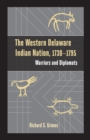 Image for The western Delaware Indian nation, 1730-1795  : warriors and diplomats
